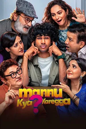 Mannu Kya Karegga 2025 Hindi HD Poster Download - filmyfly
