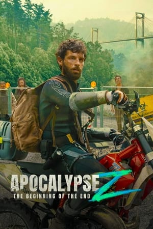 Apocalypse Z The Beginning of the End 2024 Hindi Dual Audio – 720p – HD Poster Download - filmyfly