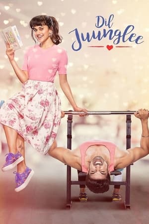 Dil Juunglee (2018) Hindi Movie - [340MB] HD Poster Download - filmyfly