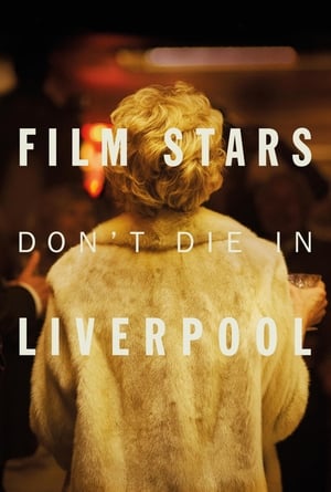 Film Stars Don’t Die in Liverpool (2017) Movie (English) [350MB]
