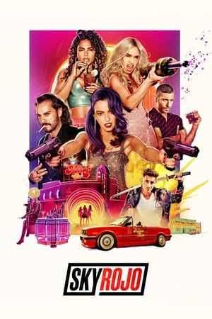 Sky Rojo 2021 Season 1 Dual Audio Hindi Web Series [COMPLETE] HD Poster Download - filmyfly