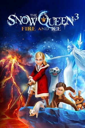 The Snow Queen 3: Fire and Ice 2016 Hindi Dual Audio – HD Poster Download - filmyfly